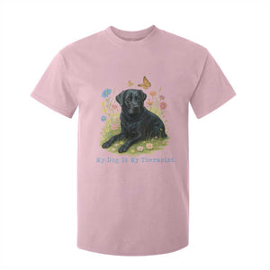 My Dog Is My Therapist T Shirt For Kid Labrador Retriever Lover Gift TS12 Light Pink Print Your Wear