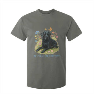 My Dog Is My Therapist T Shirt For Kid Labrador Retriever Lover Gift TS12 Military Green Print Your Wear