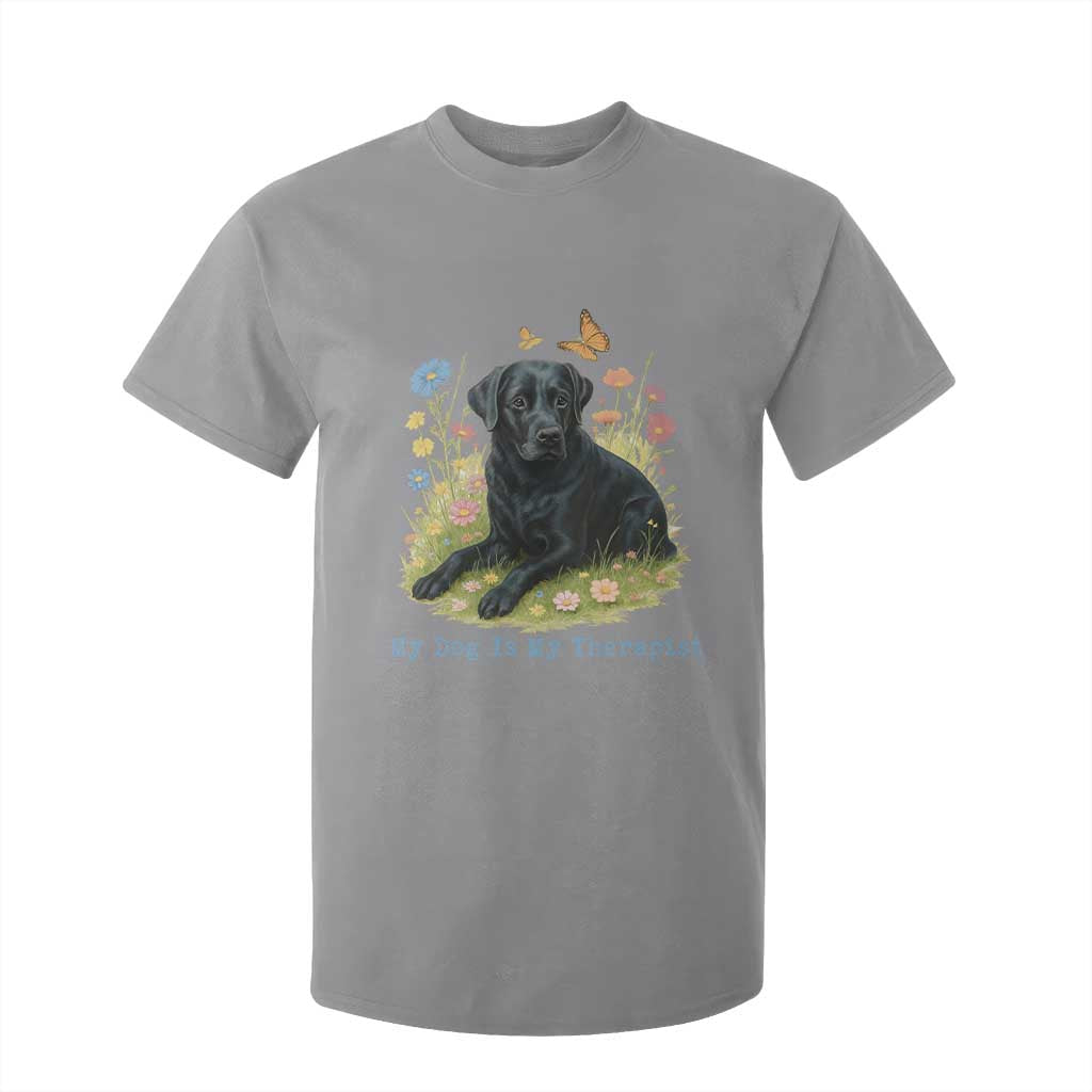 My Dog Is My Therapist T Shirt For Kid Labrador Retriever Lover Gift TS12 Sport Gray Print Your Wear