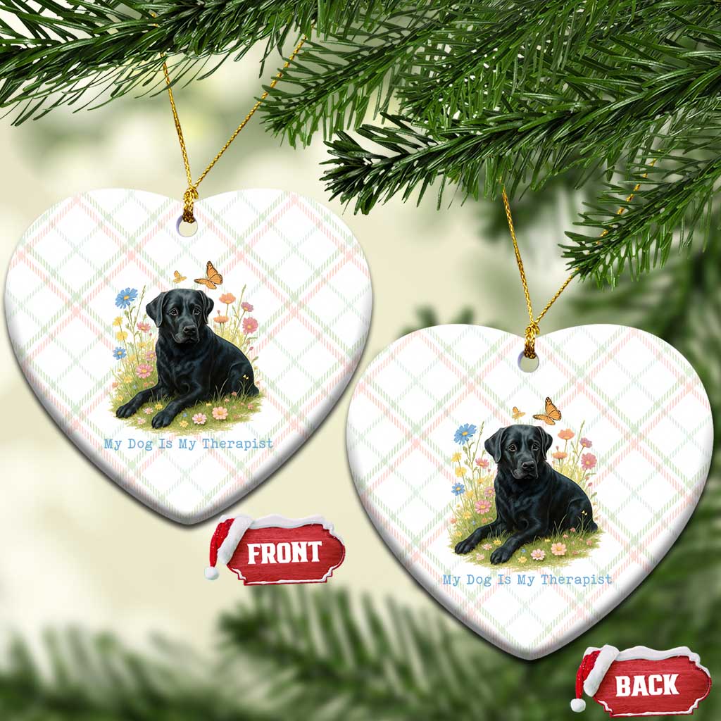 My Dog Is My Therapist Ceramic Ornament Labrador Retriever Lover Gift TS12 Print Your Wear