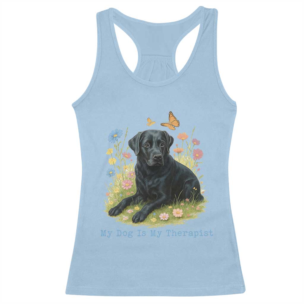 My Dog Is My Therapist Racerback Tank Top Labrador Retriever Lover Gift TS12 Light Blue Print Your Wear