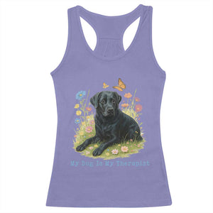 My Dog Is My Therapist Racerback Tank Top Labrador Retriever Lover Gift TS12 Violet Print Your Wear