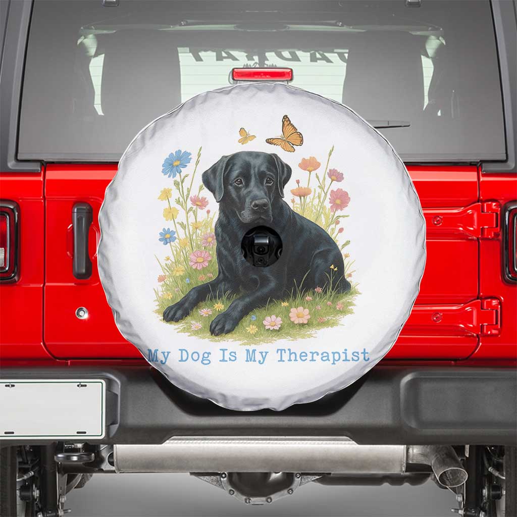 My Dog Is My Therapist Spare Tire Cover Labrador Retriever Lover Gift TS12 White Print Your Wear