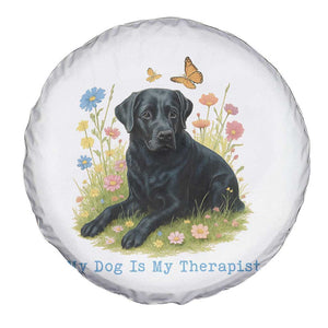My Dog Is My Therapist Spare Tire Cover Labrador Retriever Lover Gift TS12 Print Your Wear