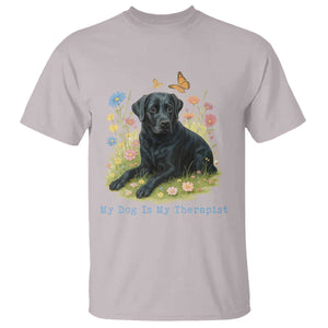 My Dog Is My Therapist T Shirt Labrador Retriever Lover Gift TS12 Ice Gray Print Your Wear