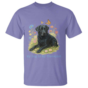 My Dog Is My Therapist T Shirt Labrador Retriever Lover Gift TS12 Violet Print Your Wear