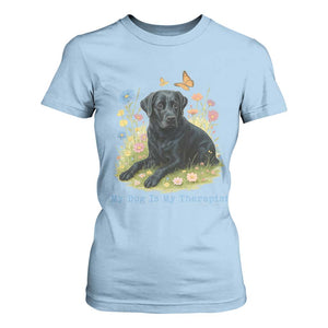 My Dog Is My Therapist T Shirt For Women Labrador Retriever Lover Gift TS12 Light Blue Print Your Wear