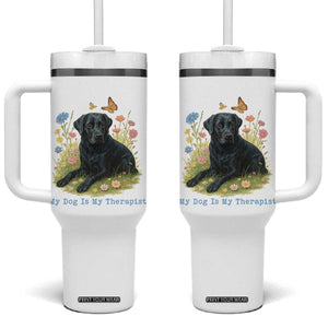 My Dog Is My Therapist Tumbler With Handle Labrador Retriever Lover Gift TS12 One Size: 40 oz White Print Your Wear