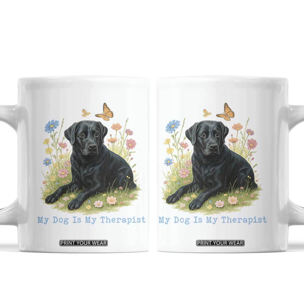 My Dog Is My Therapist Coffee Mug Labrador Retriever Lover Gift TS12 White Print Your Wear