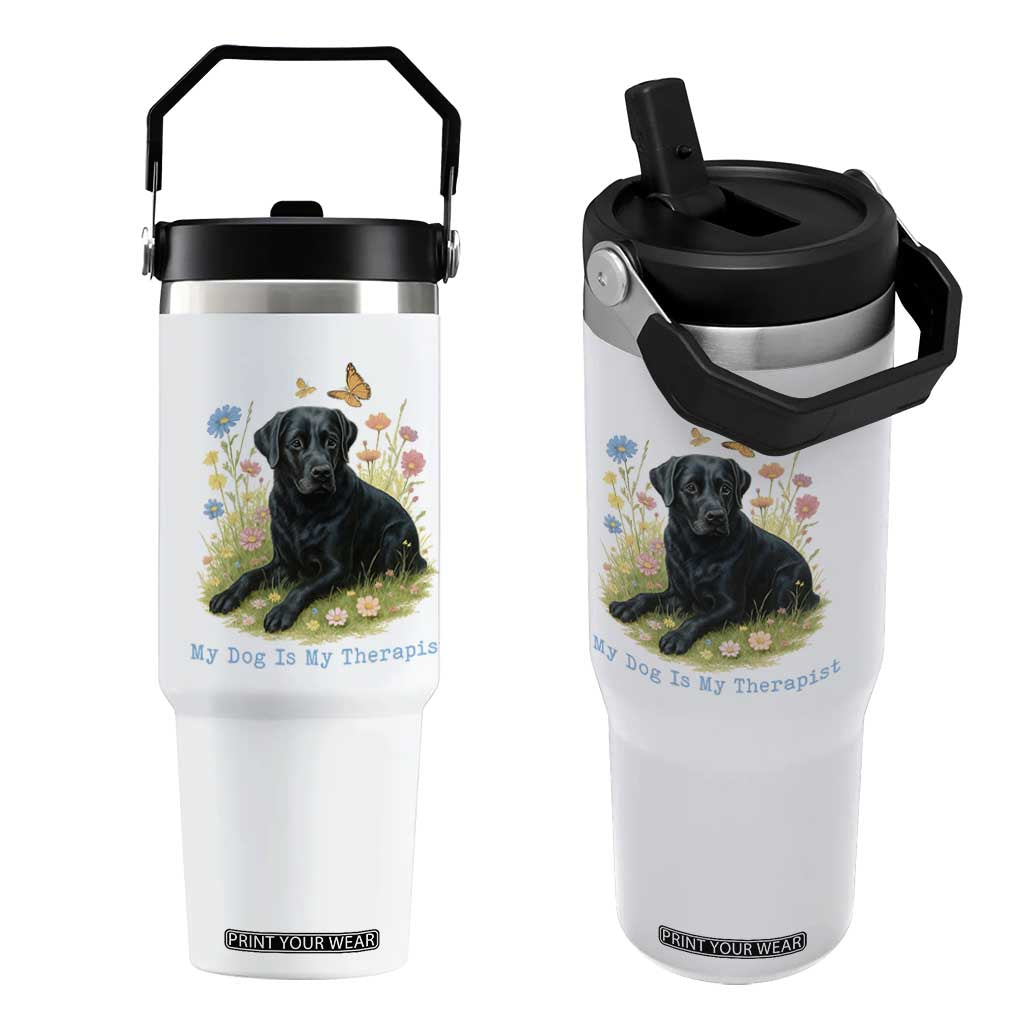 My Dog Is My Therapist Flip Straw Tumbler Labrador Retriever Lover Gift TS12 One Size: 30 oz White Print Your Wear