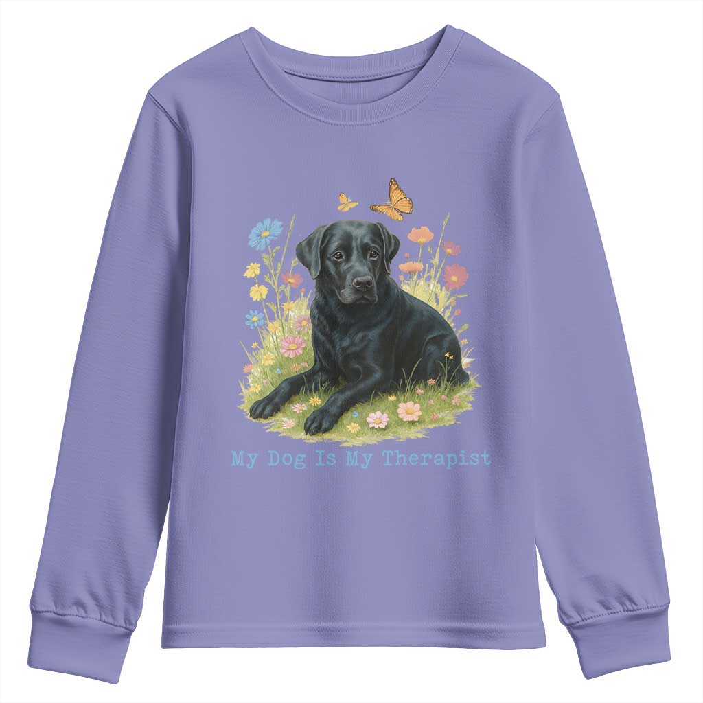 My Dog Is My Therapist Youth Sweatshirt Labrador Retriever Lover Gift TS12 Violet Print Your Wear