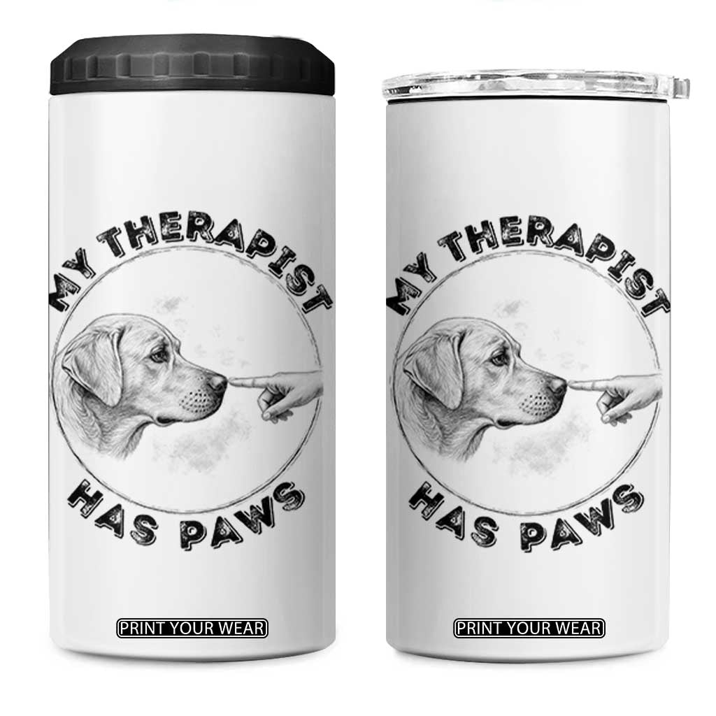 Funny Labrador Retriever Gift 4 in 1 Can Cooler Tumbler My Therapist Has Paws TS12 One Size: 16 oz White Print Your Wear
