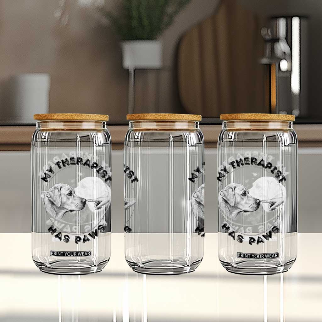 Funny Labrador Retriever Gift Glass Can My Therapist Has Paws TS12 Print Your Wear