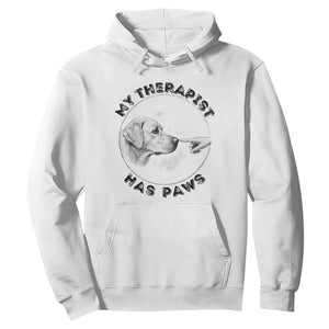 Funny Labrador Retriever Gift Hoodie My Therapist Has Paws TS12 White Print Your Wear