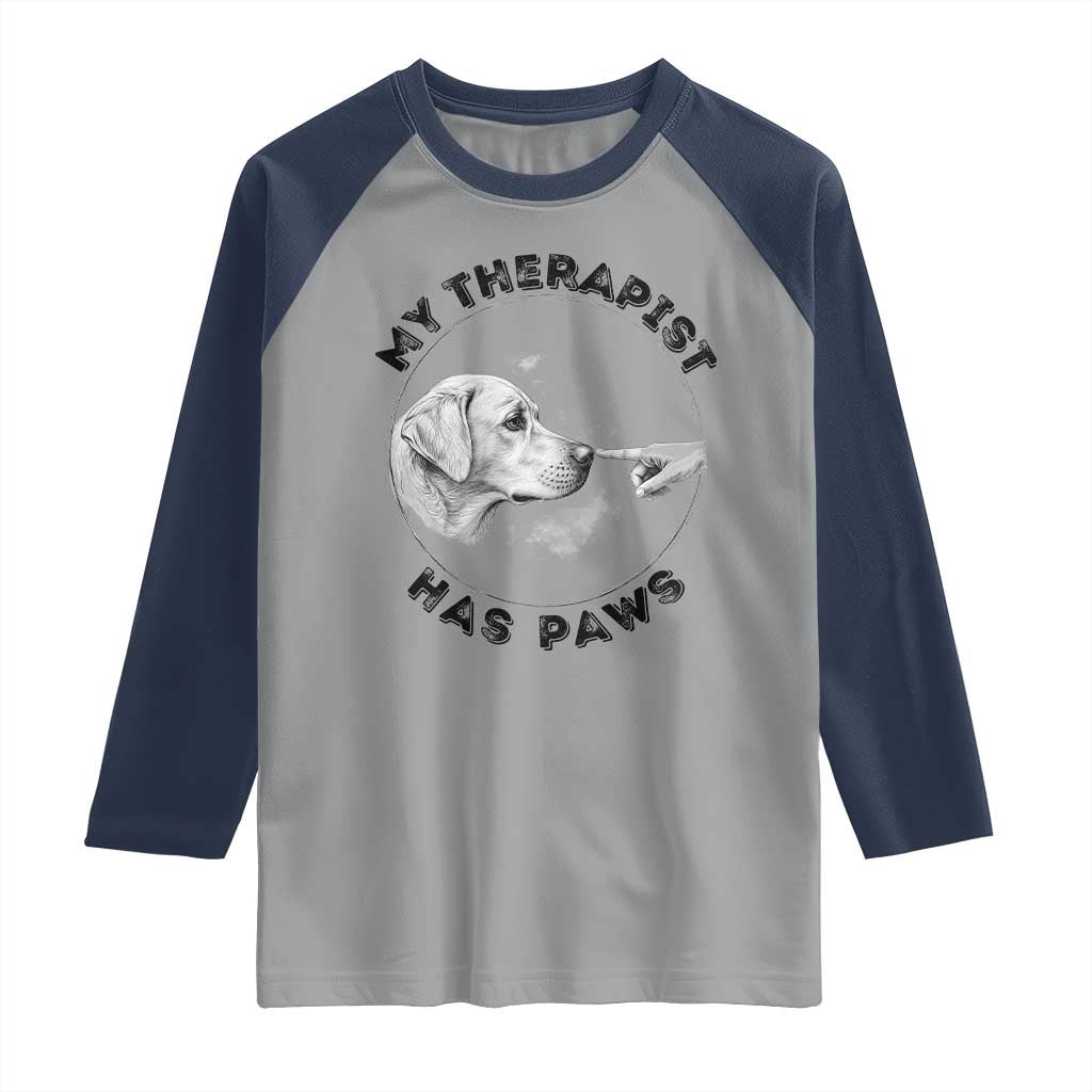 Funny Labrador Retriever Gift Raglan Shirt My Therapist Has Paws TS12 Sport Gray Navy Print Your Wear