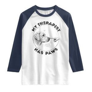 Funny Labrador Retriever Gift Raglan Shirt My Therapist Has Paws TS12 White Navy Print Your Wear