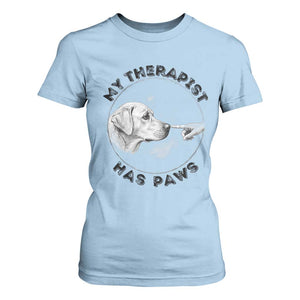 Funny Labrador Retriever Gift T Shirt For Women My Therapist Has Paws TS12 Light Blue Print Your Wear