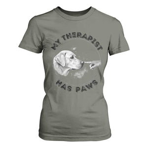 Funny Labrador Retriever Gift T Shirt For Women My Therapist Has Paws TS12 Military Green Print Your Wear