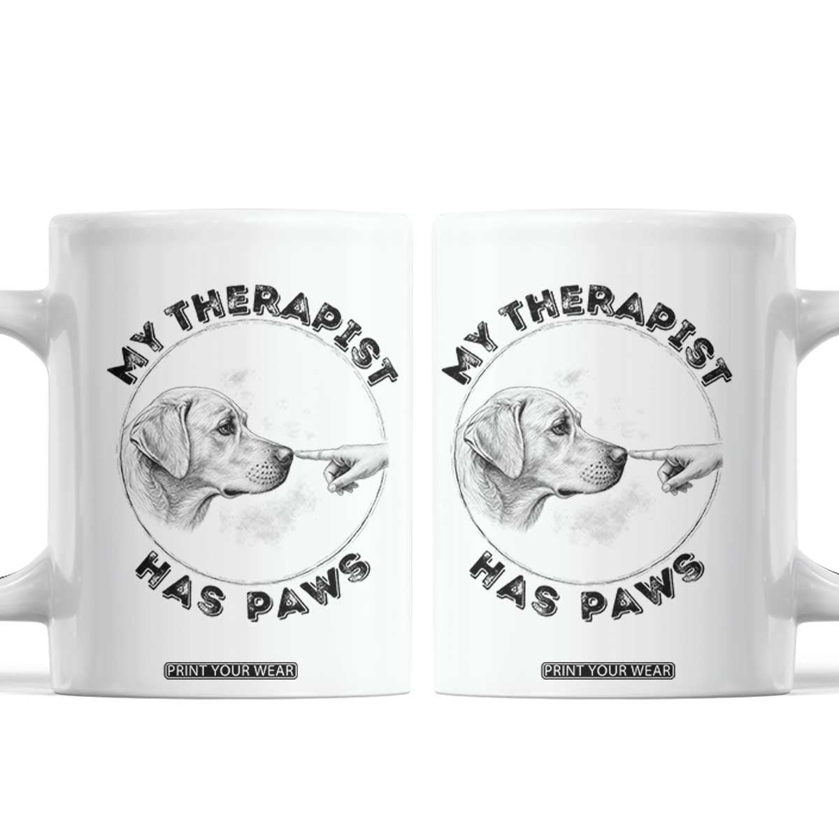 Funny Labrador Retriever Gift Coffee Mug My Therapist Has Paws TS12 White Print Your Wear