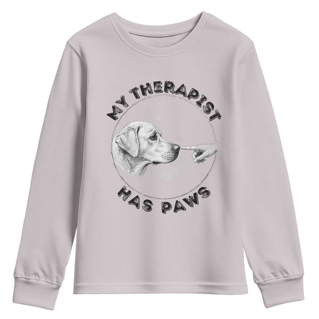 Funny Labrador Retriever Gift Youth Sweatshirt My Therapist Has Paws TS12 Ice Gray Print Your Wear