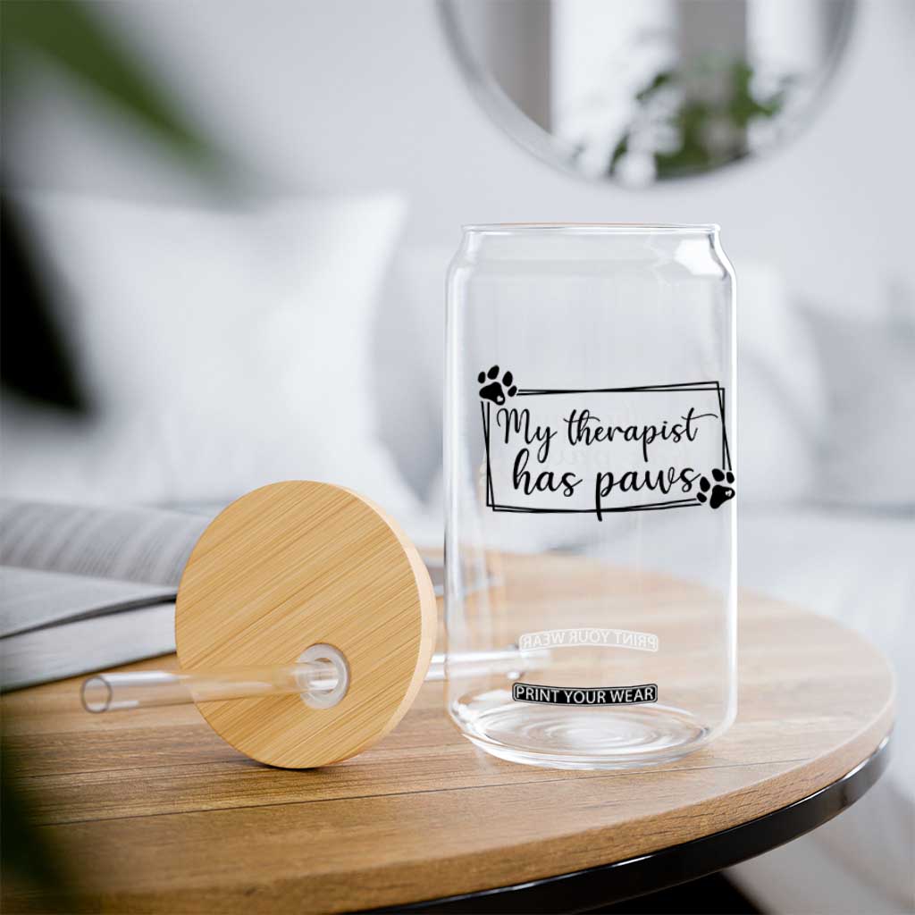 Funny Dog Lover Glass Can My Therapist Has Paws TS12 Print Your Wear