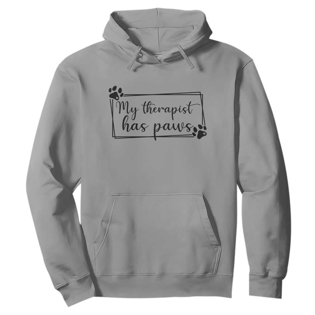 Funny Dog Lover Hoodie My Therapist Has Paws TS12 Sport Gray Print Your Wear
