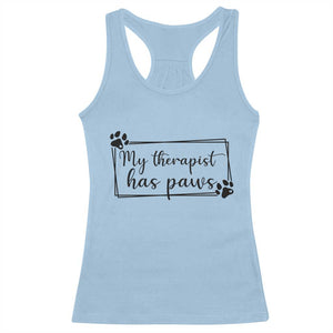 Funny Dog Lover Racerback Tank Top My Therapist Has Paws TS12 Light Blue Print Your Wear