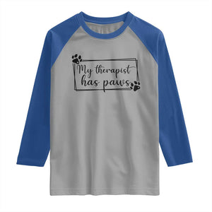 Funny Dog Lover Raglan Shirt My Therapist Has Paws TS12 Sport Gray Royal Print Your Wear