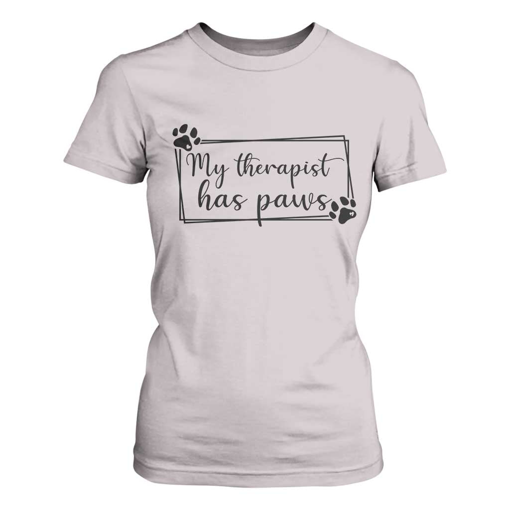 Funny Dog Lover T Shirt For Women My Therapist Has Paws TS12 Ice Gray Print Your Wear