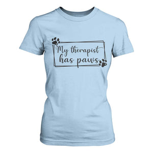 Funny Dog Lover T Shirt For Women My Therapist Has Paws TS12 Light Blue Print Your Wear