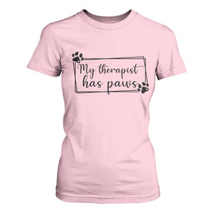Funny Dog Lover T Shirt For Women My Therapist Has Paws TS12 Light Pink Print Your Wear