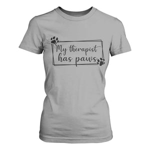 Funny Dog Lover T Shirt For Women My Therapist Has Paws TS12 Sport Gray Print Your Wear