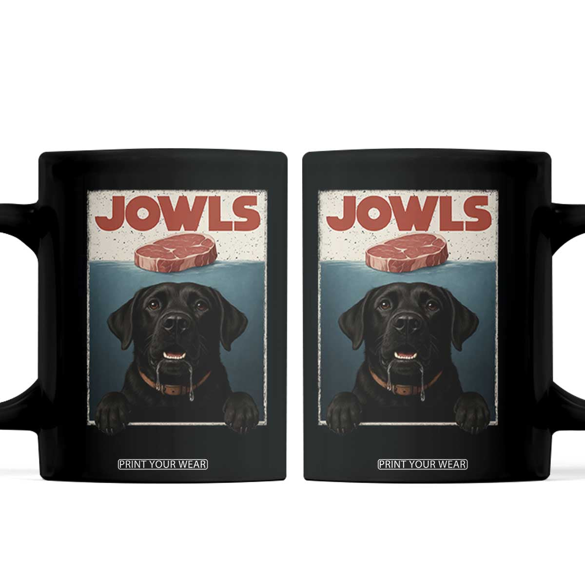 Black Labrador Retriever Coffee Mug Funny Jowls Horror Dog Poster TS12 Black Print Your Wear