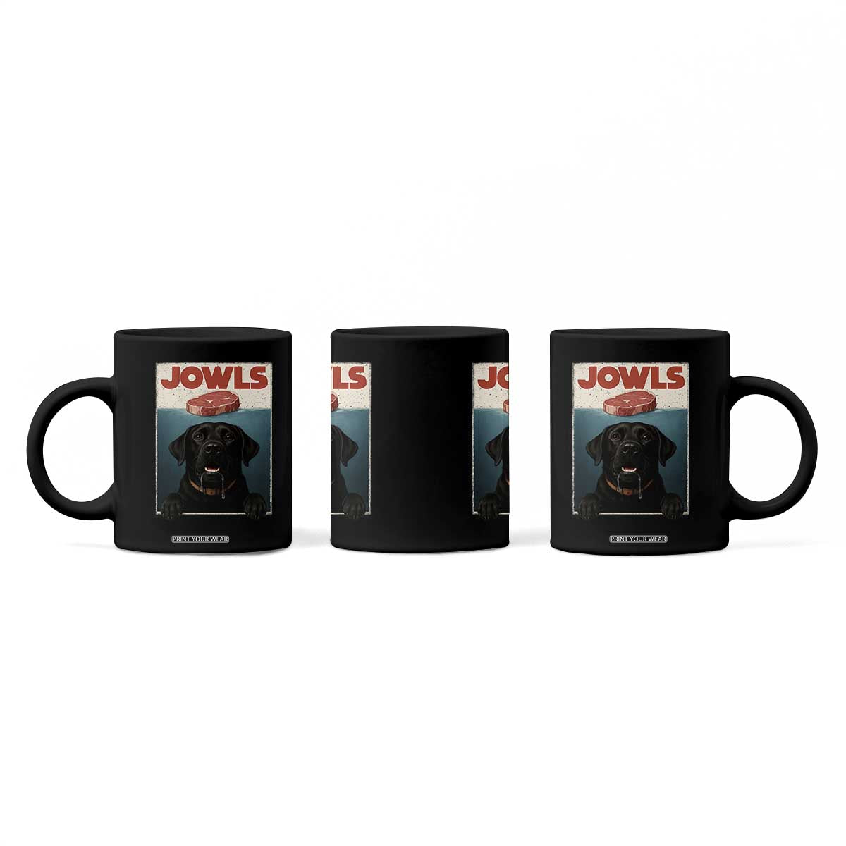 Black Labrador Retriever Coffee Mug Funny Jowls Horror Dog Poster TS12 Print Your Wear