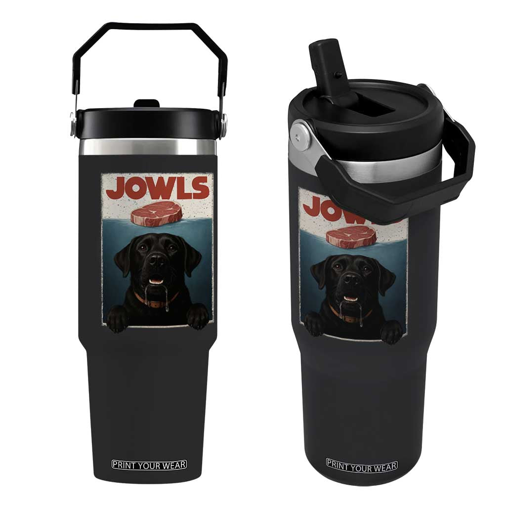 Black Labrador Retriever Flip Straw Tumbler Funny Jowls Horror Dog Poster TS12 One Size: 30 oz Black Print Your Wear