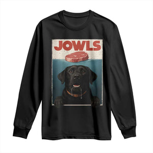 Black Labrador Retriever Long Sleeve Shirt Funny Jowls Horror Dog Poster TS12 Black Print Your Wear