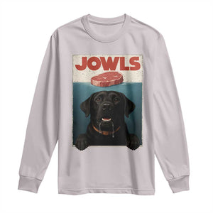 Black Labrador Retriever Long Sleeve Shirt Funny Jowls Horror Dog Poster TS12 Ice Gray Print Your Wear