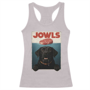 Black Labrador Retriever Racerback Tank Top Funny Jowls Horror Dog Poster TS12 Ice Gray Print Your Wear
