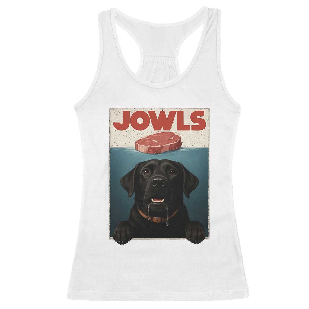 Black Labrador Retriever Racerback Tank Top Funny Jowls Horror Dog Poster TS12 White Print Your Wear