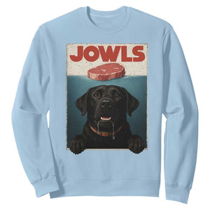 Black Labrador Retriever Sweatshirt Funny Jowls Horror Dog Poster TS12 Light Blue Print Your Wear