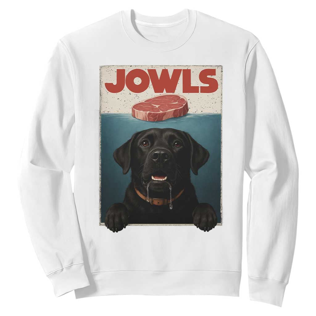 Black Labrador Retriever Sweatshirt Funny Jowls Horror Dog Poster TS12 White Print Your Wear