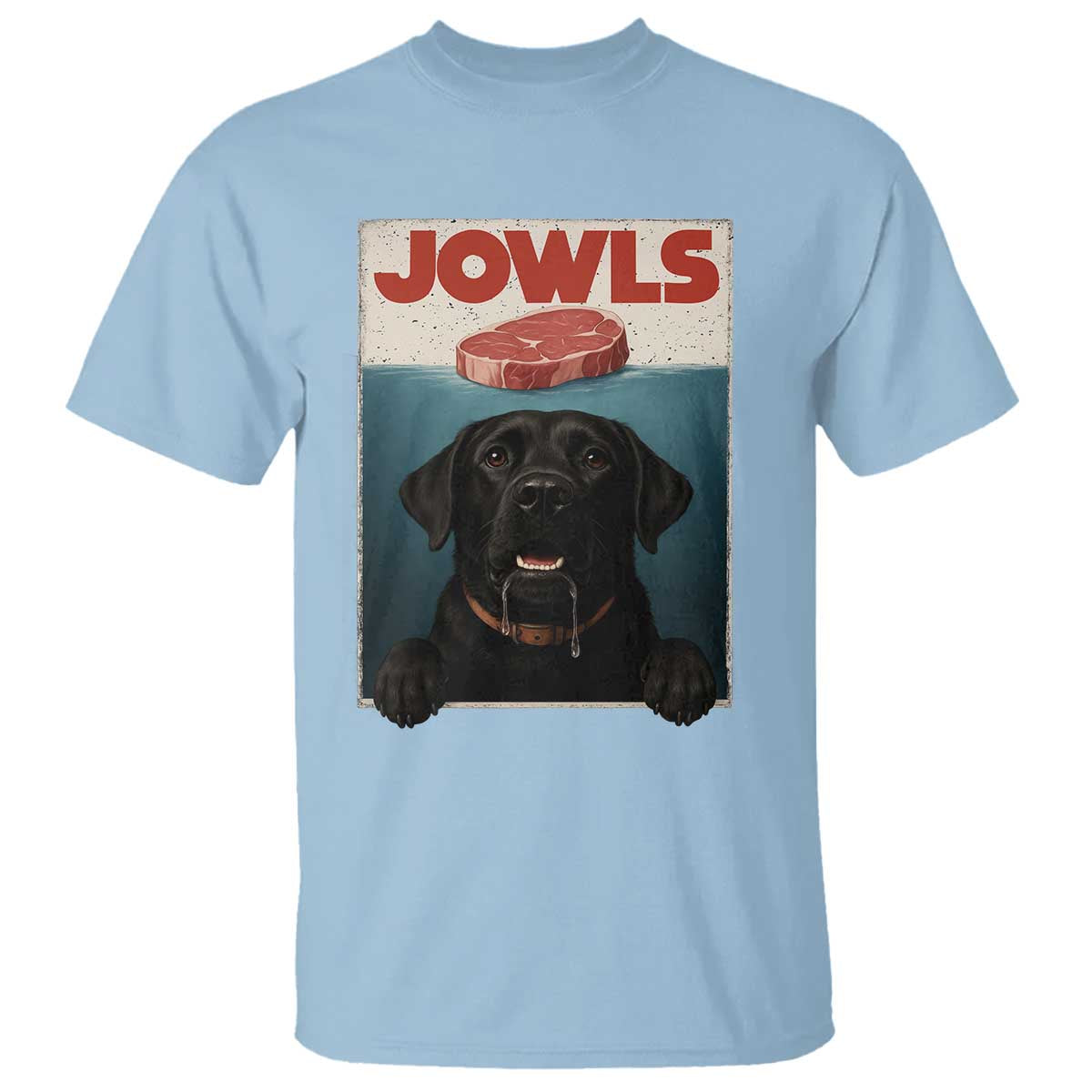 Black Labrador Retriever T Shirt Funny Jowls Horror Dog Poster TS12 Light Blue Print Your Wear