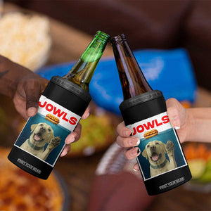 Funny Yellow Lab Jowls 4 in 1 Can Cooler Tumbler Labrador Retriever Lover Gift TS12 Print Your Wear