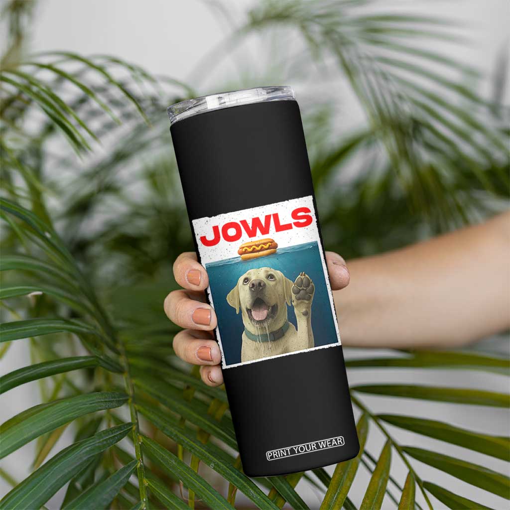 Funny Yellow Lab Jowls Skinny Tumbler Labrador Retriever Lover Gift TS12 Print Your Wear
