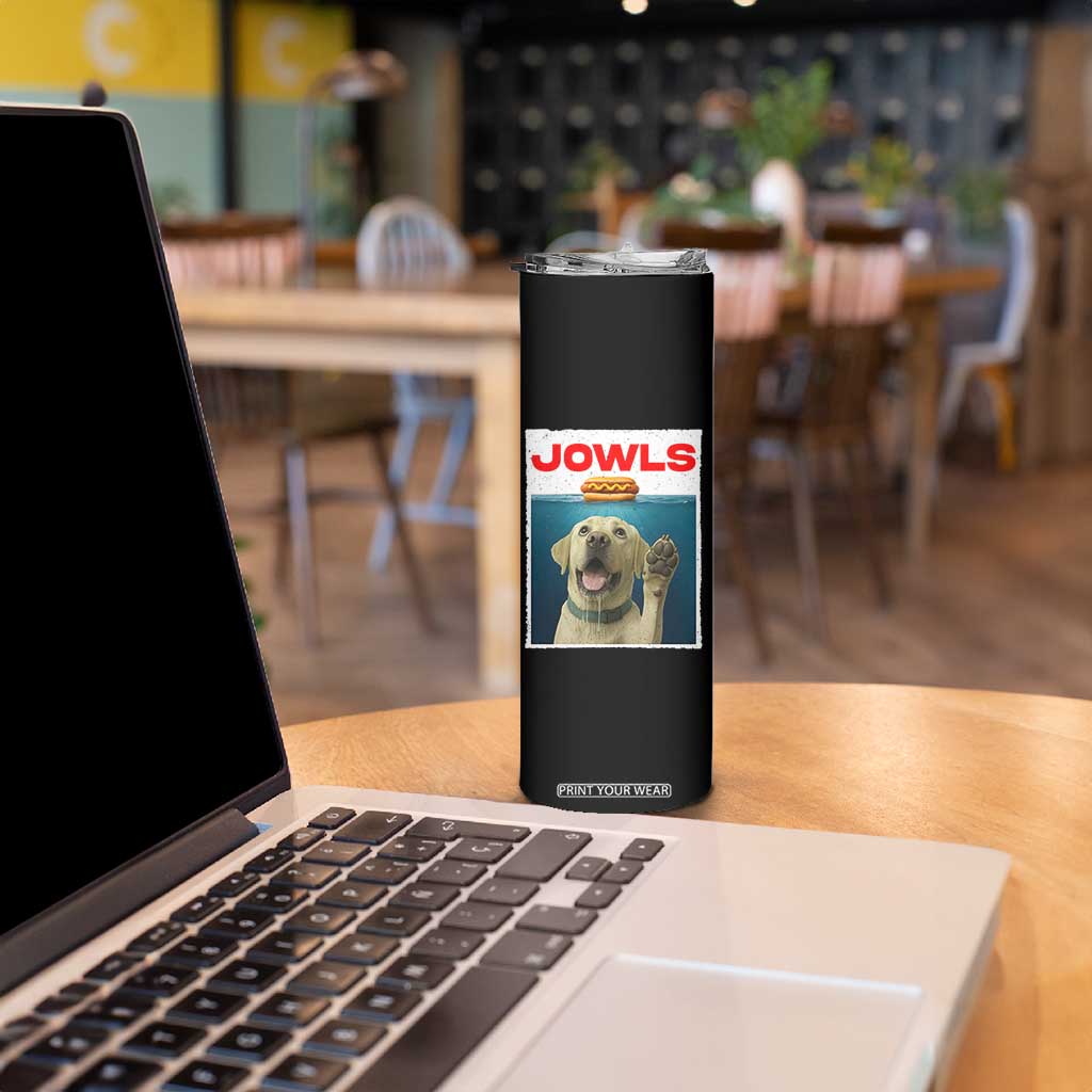 Funny Yellow Lab Jowls Skinny Tumbler Labrador Retriever Lover Gift TS12 Print Your Wear