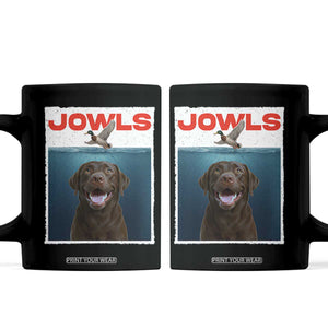 Chocolate Labrador Retriever Coffee Mug Funny Jowls Horror Dog Poster TS12 Black Print Your Wear