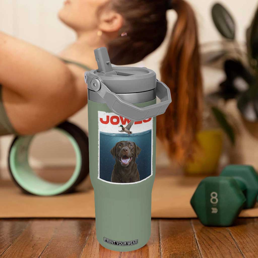 Chocolate Labrador Retriever Flip Straw Tumbler Funny Jowls Horror Dog Poster TS12 One Size: 30 oz Moss Green Print Your Wear
