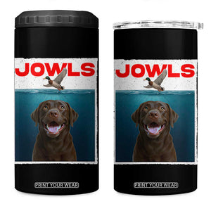 Chocolate Labrador Retriever 4 in 1 Can Cooler Tumbler Funny Jowls Horror Dog Poster TS12 One Size: 16 oz Black Print Your Wear