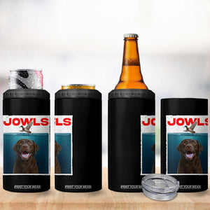 Chocolate Labrador Retriever 4 in 1 Can Cooler Tumbler Funny Jowls Horror Dog Poster TS12 Print Your Wear