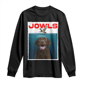 Chocolate Labrador Retriever Long Sleeve Shirt Funny Jowls Horror Dog Poster TS12 Black Print Your Wear